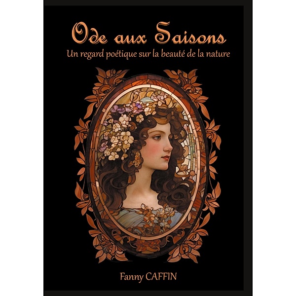 Ode aux Saisons, Fanny Caffin
