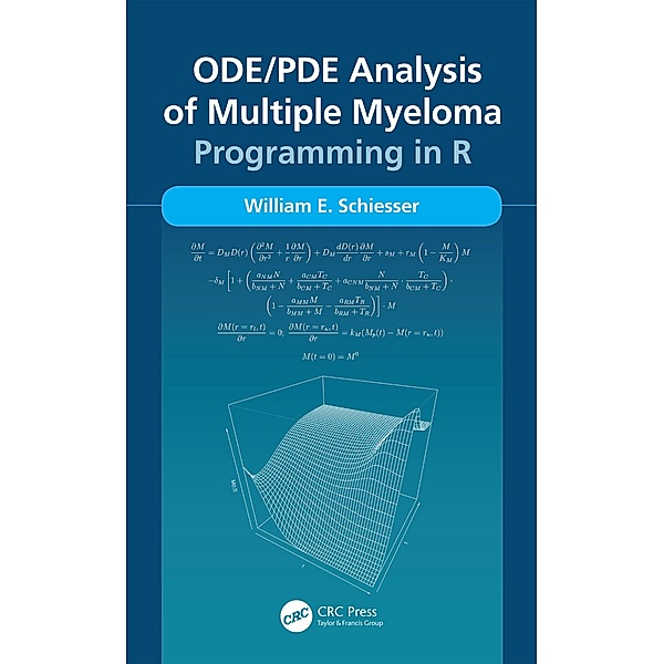 ODE/PDE Analysis of Multiple Myeloma, William E. Schiesser