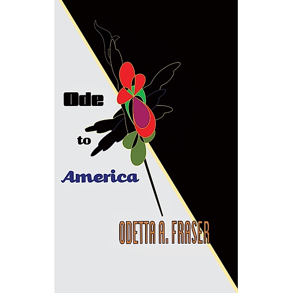 Ode to America / Austin Macauley Publishers, Odetta A. Fraser