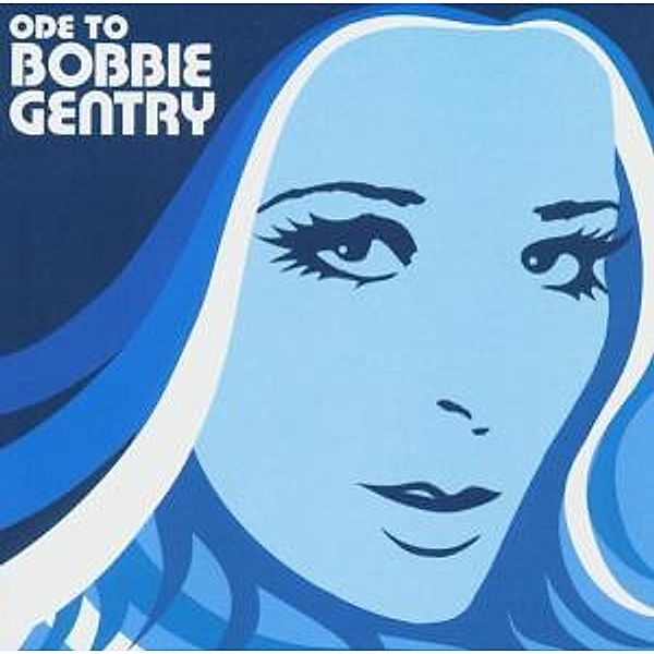 Ode To Bobby Gentry - The Capitol Years, Bobbie Gentry