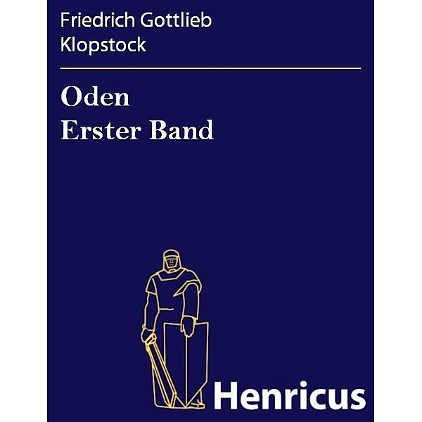 Oden Erster Band, Friedrich Gottlieb Klopstock