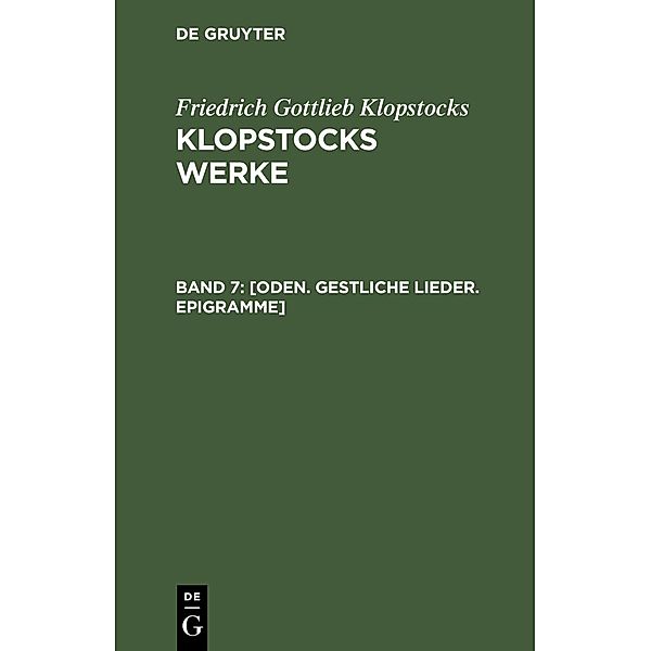 [Oden. Gestliche Lieder. Epigramme], Friedrich Gottlieb Klopstocks