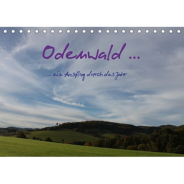 Odenwald ... ein Ausflug durch das Jahr (Tischkalender 2019 DIN A5 quer), Gert Kropp