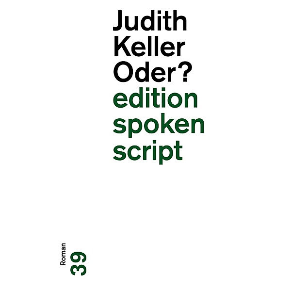Oder?, Judith Keller