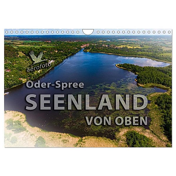 Oder-Spree Seenland von oben (Wandkalender 2025 DIN A4 quer), CALVENDO Monatskalender, Calvendo, Daniela Kloth & Ralf Roletschek