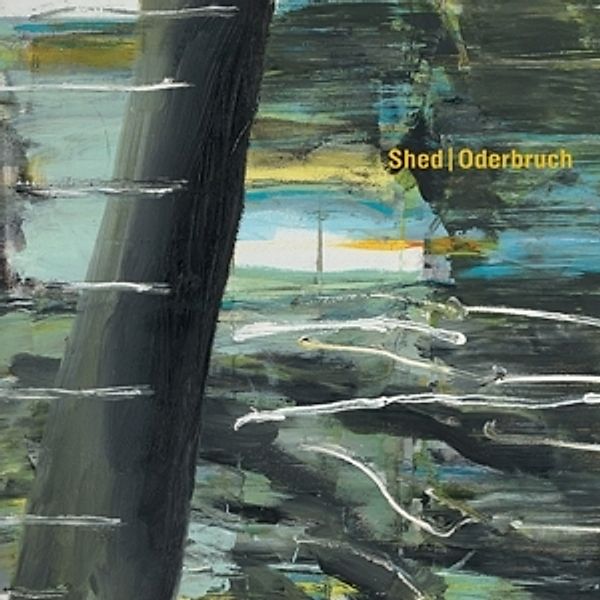 Oderbruch (2lp) (Vinyl), Shed