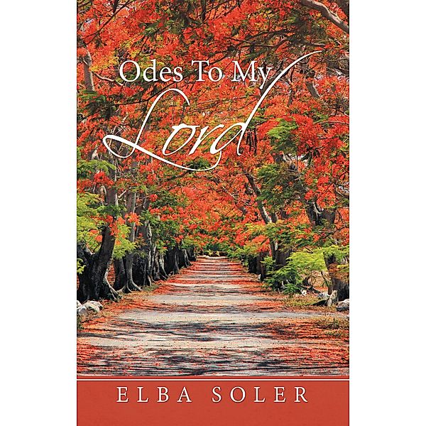 Odes to My Lord, Elba Soler