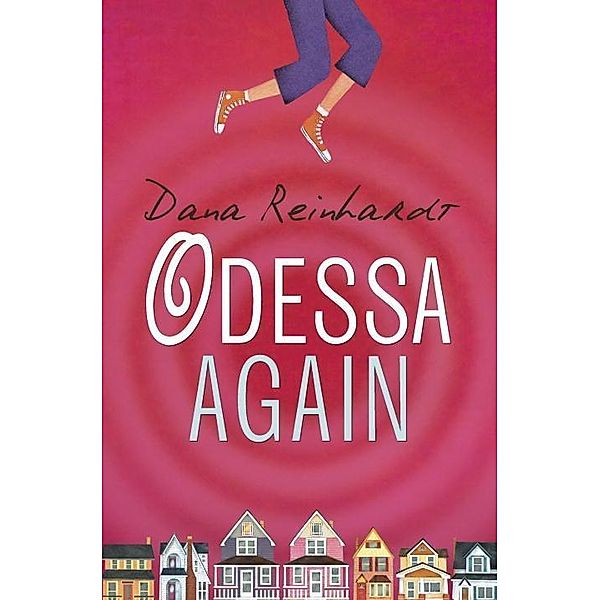 Odessa Again, Dana Reinhardt