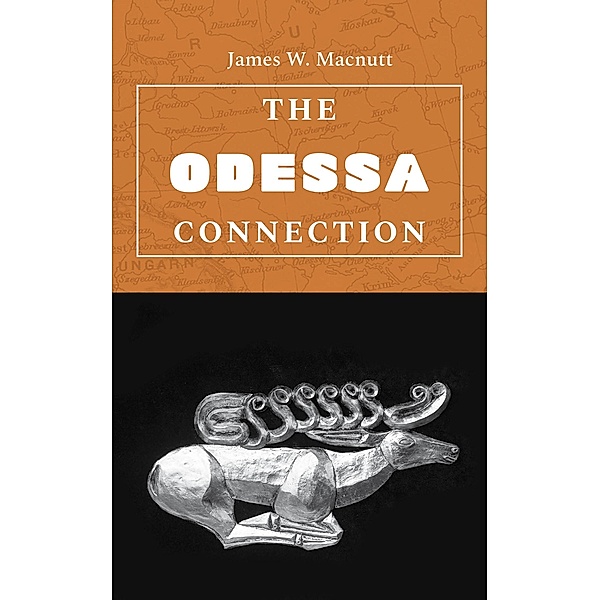 Odessa Connection / Austin Macauley Publishers, James W. Macnutt