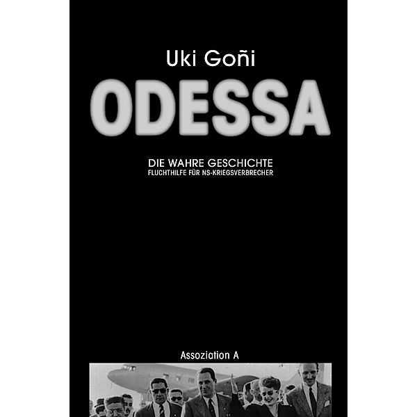 Odessa: Die wahre Geschichte, Uki Goñi