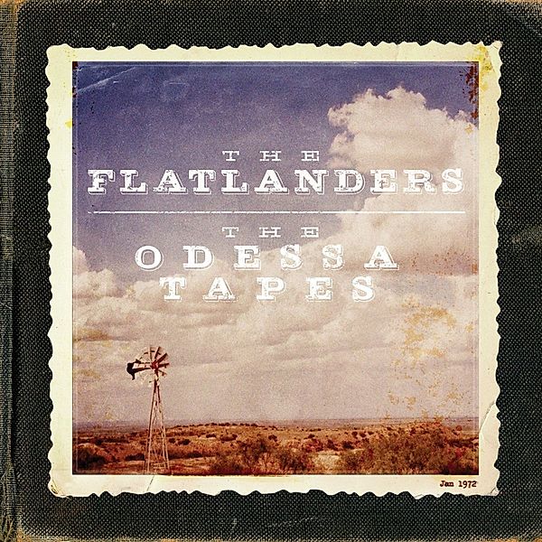 Odessa Tapes (Vinyl), Flatlanders