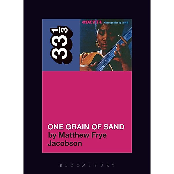 Odetta's One Grain of Sand, Matthew Frye Jacobson