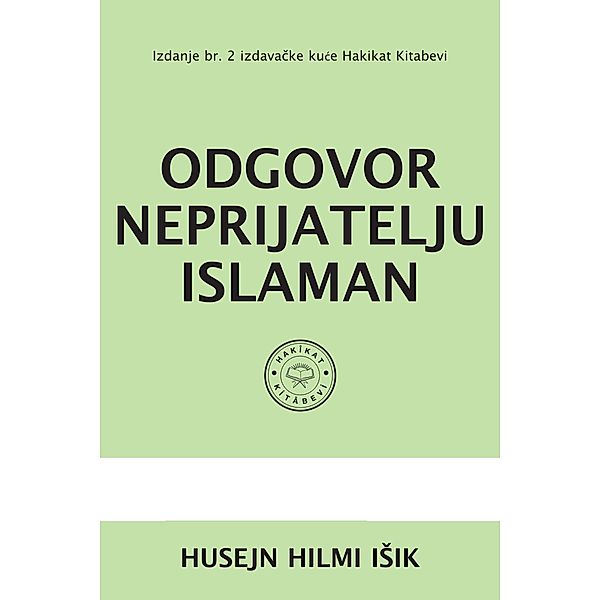 Odgovor Neprijatelju Islama, Husejn Hilmi Isik