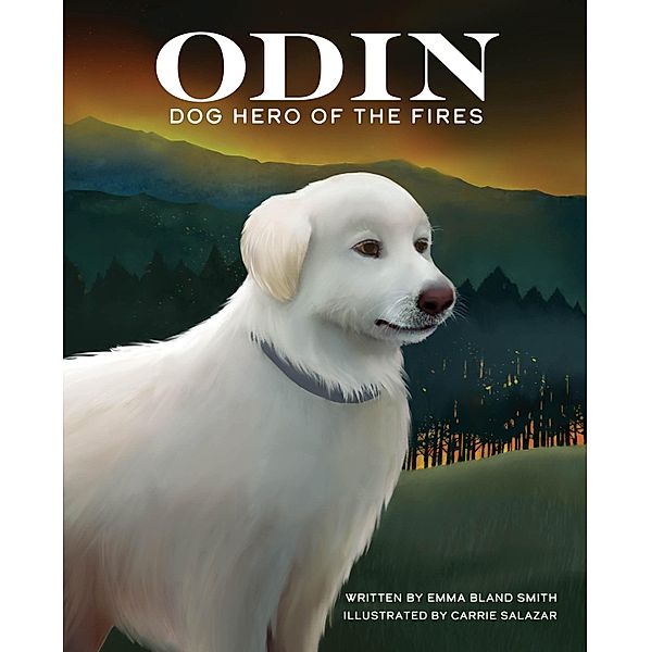 Odin, Dog Hero of the Fires, Emma Bland Smith