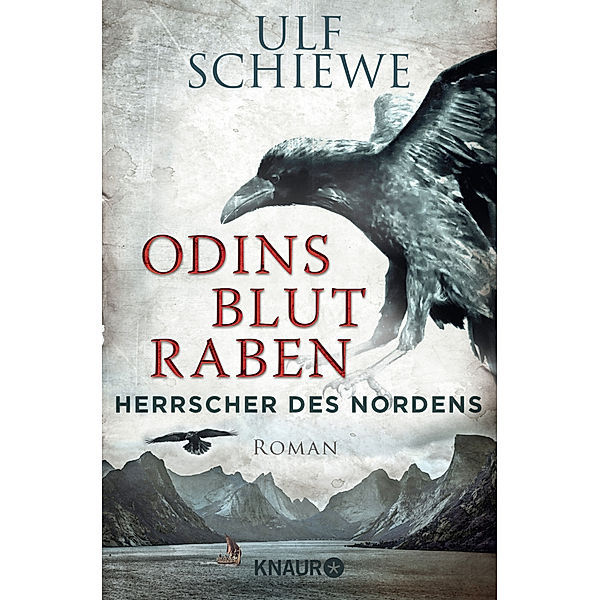 Odins Blutraben / Herrscher des Nordens Bd.2, Ulf Schiewe