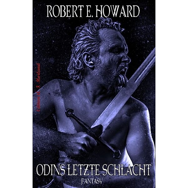 Odins letzte Schlacht, Robert E. Howard