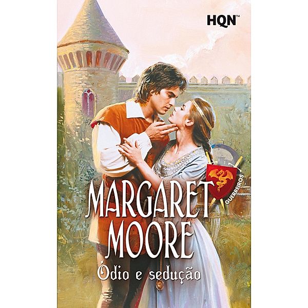 Ódio e sedução / HQN Bd.22, Margaret Moore