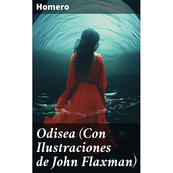 Odisea (Con Ilustraciones de John Flaxman), Homero