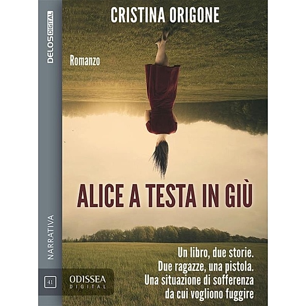 Odissea Digital: Alice a testa in giù, Cristina Origone