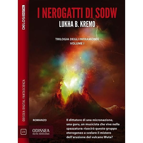 Odissea Digital Fantascienza: I nerogatti di Sodw, Lukha B. Kremo