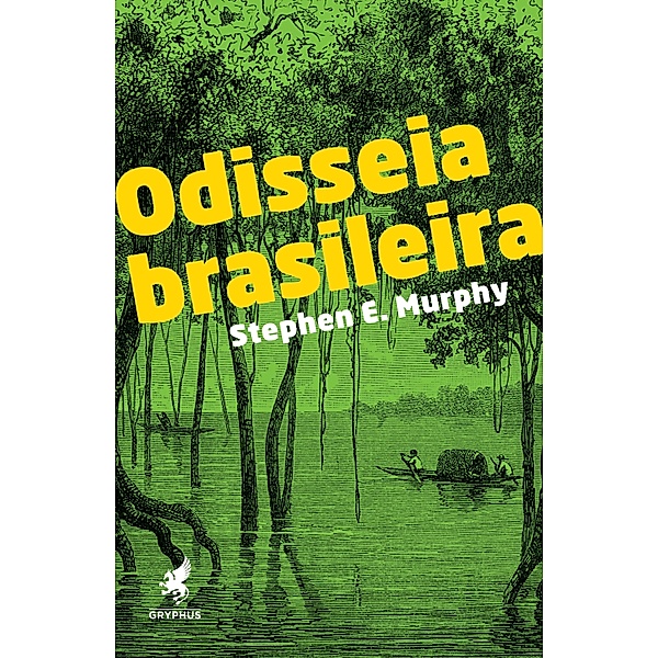 Odisseia Brasileira, Stephen E. Murphy