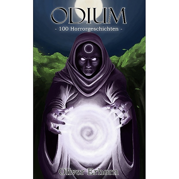 Odium - 100 Horrorgeschichten, Oliver Erhorn