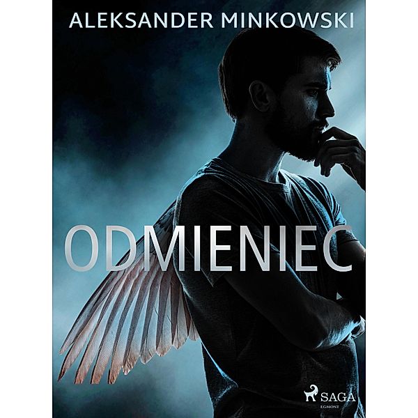 Odmieniec, Aleksander Minkowski