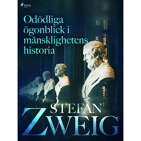 Odödliga ögonblick i mänsklighetens historia, Stefan Zweig