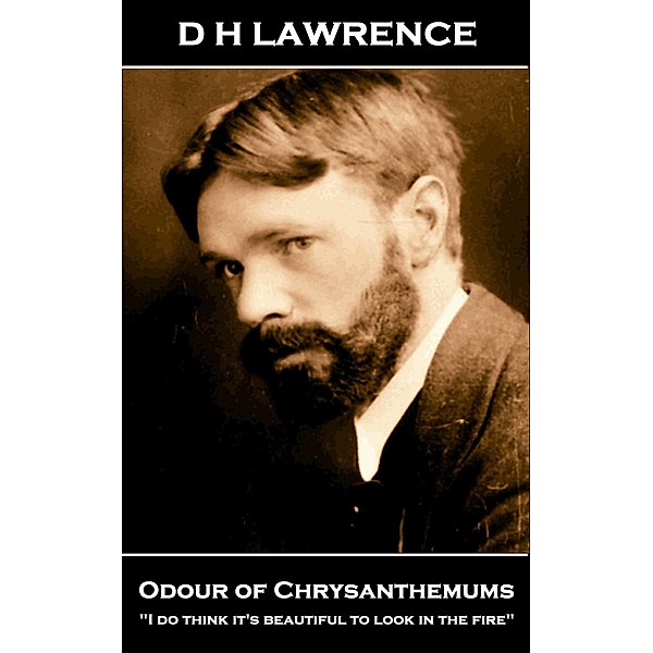 Odour of Chrysanthemums / Miniature Masterpieces, D H Lawrence