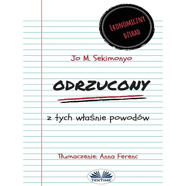 Odrzucony: Z Tych Wlasnie Powodów, Jo M. Sekimonyo