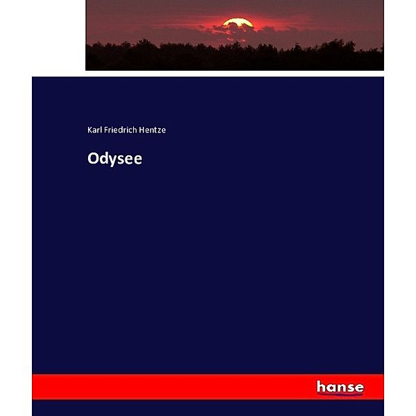Odysee, Karl Friedrich Hentze