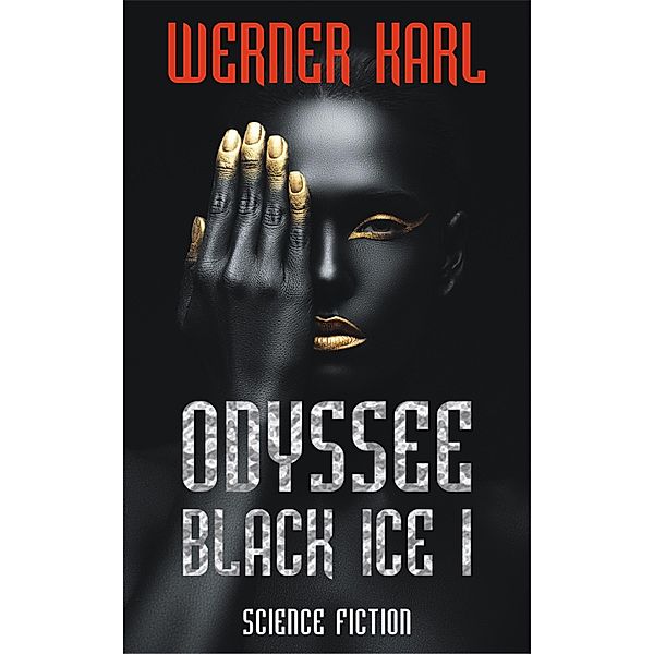Odyssee / Black Ice Bd.1, Werner Karl