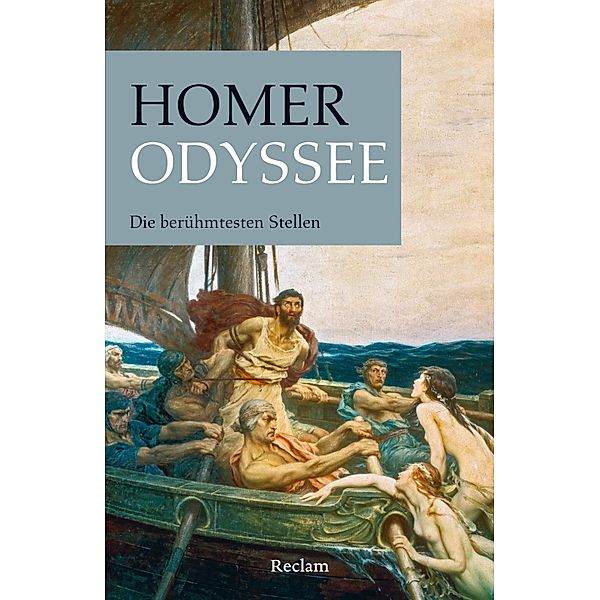 Odyssee. Die berühmtesten Stellen / Reclams Universal-Bibliothek, Homer