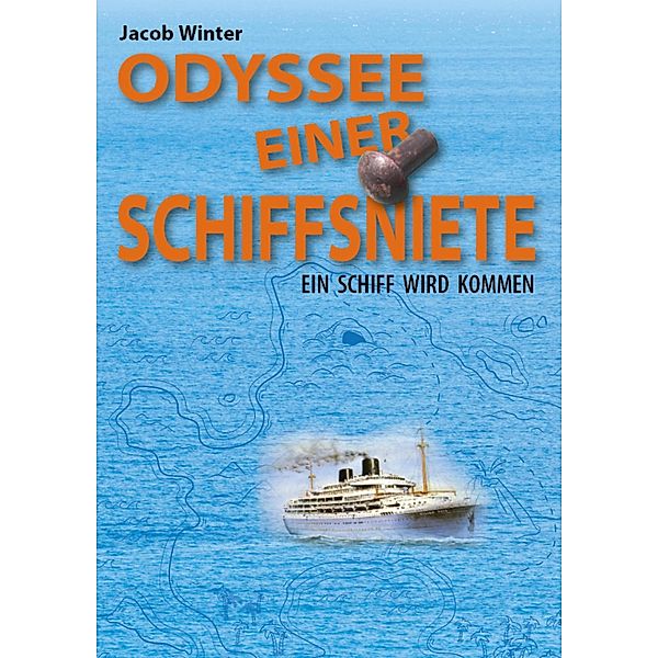 ODYSSEE EINER SCHIFFSNIETE, Jacob Winter