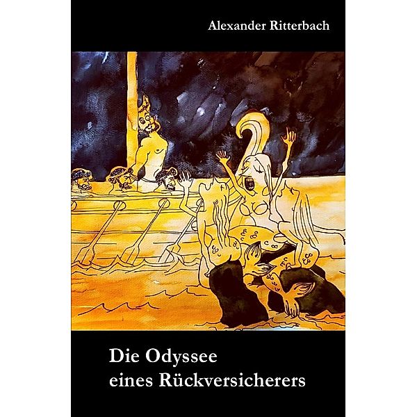 Odyssee eines Rückversicherers, Alexander Ritterbach