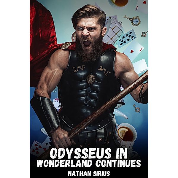 Odysseus in Wonderland Continues / Odysseus in Wonderland, Nathan Sirius