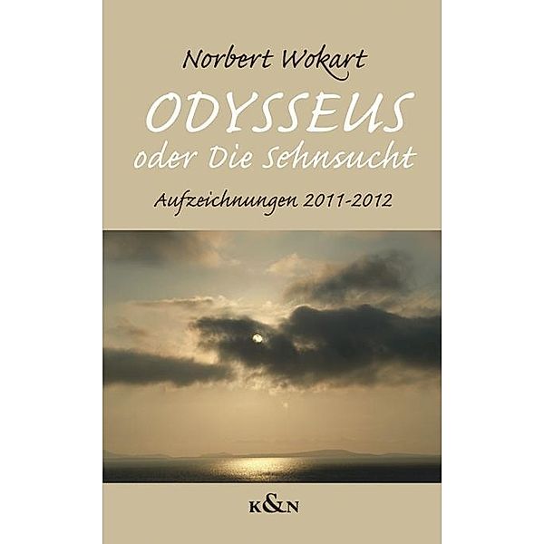 'Odysseus' oder Die Sehnsucht, Norbert Wokart