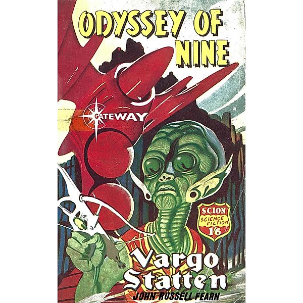 Odyssey of Nine, John Russell Fearn, Vargo Statten