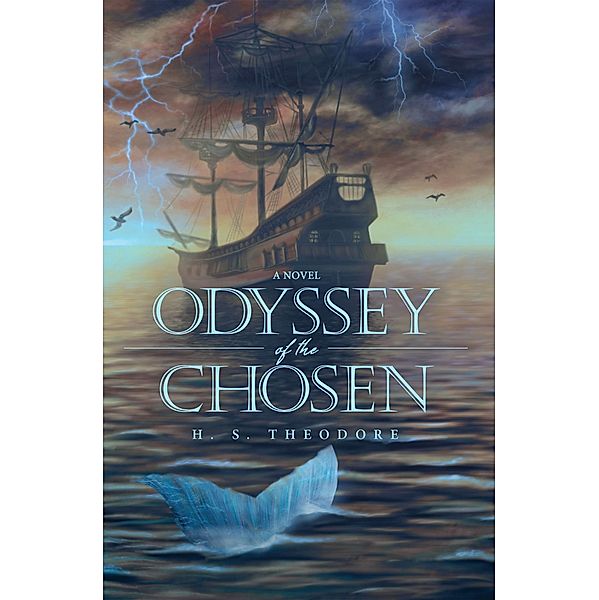 Odyssey of the Chosen, H. S. Theodore