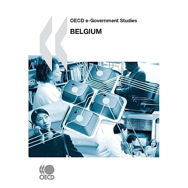 OECD e-Government Studies OECD e-Government Studies: Belgium 2008