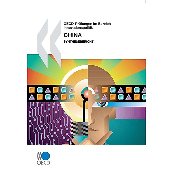 OECD-Prüfungen im Bereich Innovationspolitik : China 2008