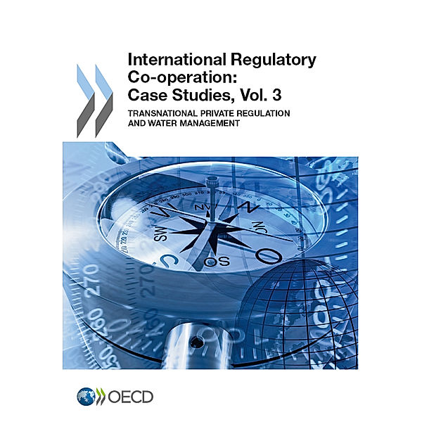 OECD Report Series: International Regulatory Co-operation, Organisation for Economic Co-Operation and Development (OECD)