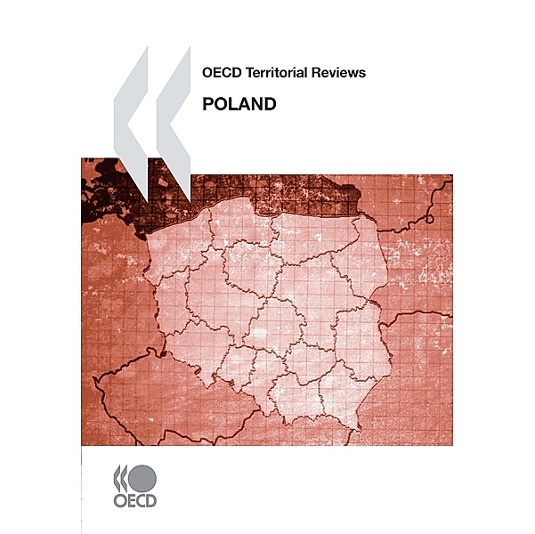 OECD Territorial Reviews OECD Territorial Reviews: Poland 2008
