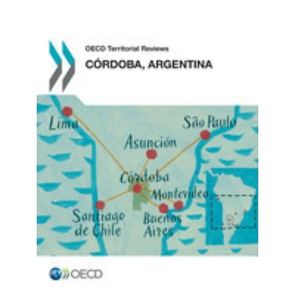 OECD Territorial Reviews OECD Territorial Reviews: Córdoba, Argentina