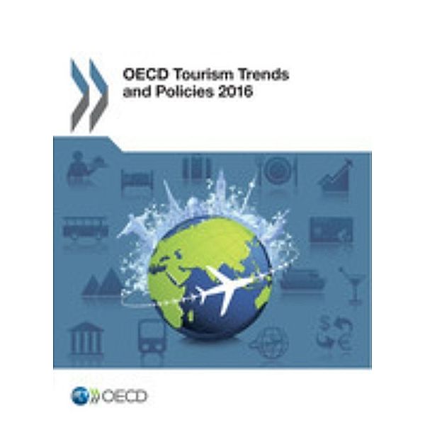 OECD Tourism Trends and Policies 2016