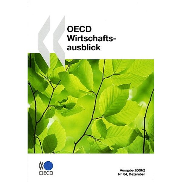 OECD Wirtschaftsausblick Nr. 84, Ausgabe 2008/2