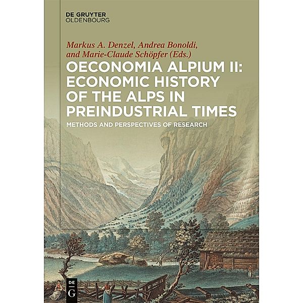 Oeconomia Alpium II: Economic History of the Alps in Preindustrial Times / Jahrbuch des Dokumentationsarchivs des österreichischen Widerstandes