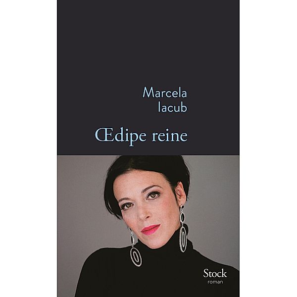 Oedipe reine / La Bleue, Marcela Iacub