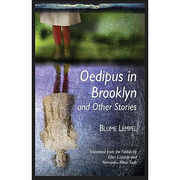 Oedipus in Brooklyn and Other Stories, Blume Lempel