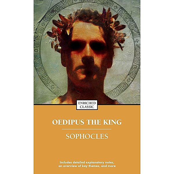 Oedipus the King / Enriched Classics, Sophocles